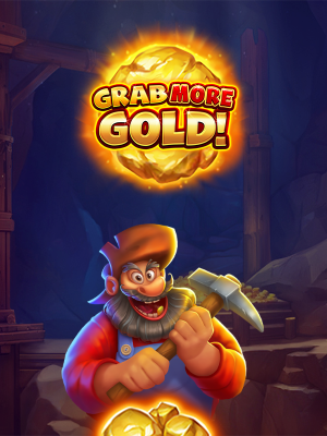 Grab more Gold!