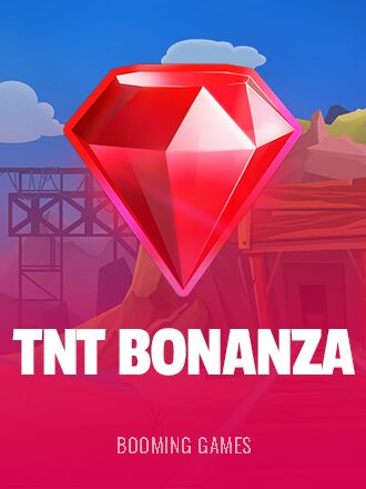 TNT Bonanza